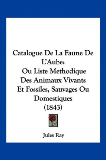 Catalogue De La Faune De L'Aube