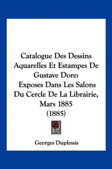 Catalogue Des Dessins Aquarelles Et Estampes De Gustave Dore