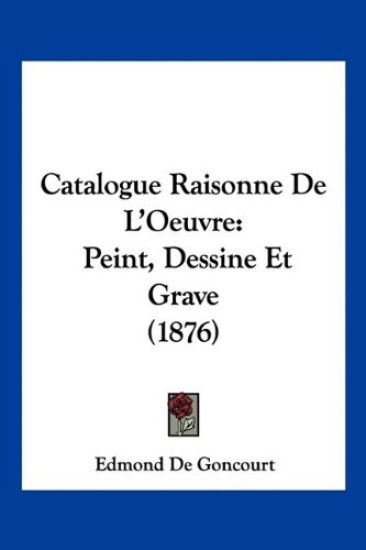 Catalogue Raisonne De L'Oeuvre