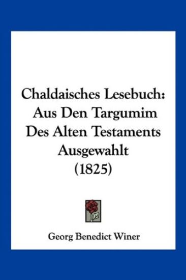 Winer, G: Chaldaisches Lesebuch