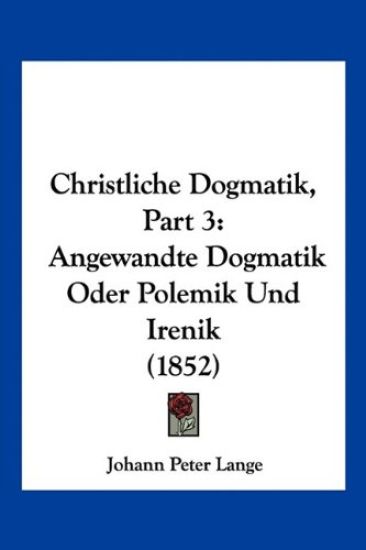 Lange, J: Christliche Dogmatik, Part 3