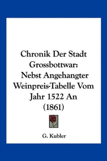 Kubler, G: Chronik Der Stadt Grossbottwar