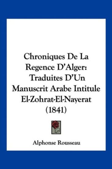 Chroniques De La Regence D'Alger