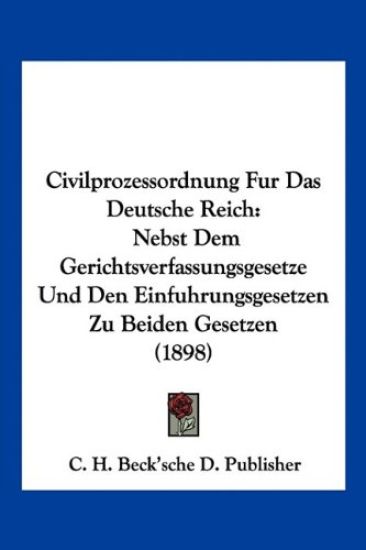 C. H. Beck'sche D. Publisher: Civilprozessordnung Fur Das De