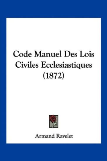 Code Manuel Des Lois Civiles Ecclesiastiques (1872)