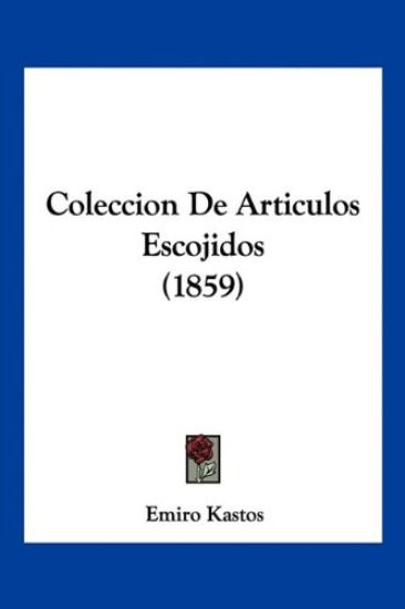 Coleccion De Articulos Escojidos (1859)