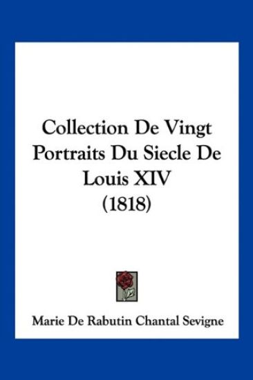 Collection De Vingt Portraits Du Siecle De Louis XIV (1818)