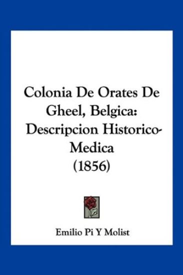 Colonia De Orates De Gheel, Belgica