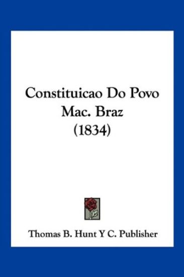 Constituicao Do Povo Mac. Braz (1834)