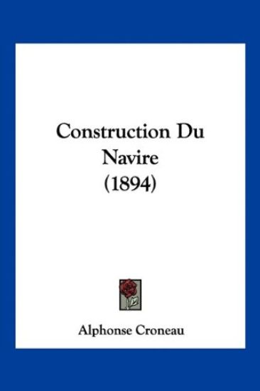 Construction Du Navire (1894)