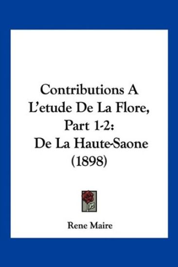 Contributions A L'etude De La Flore, Part 1-2