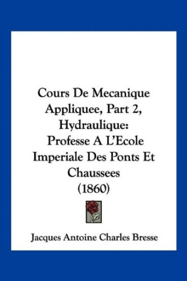 Cours De Mecanique Appliquee, Part 2, Hydraulique