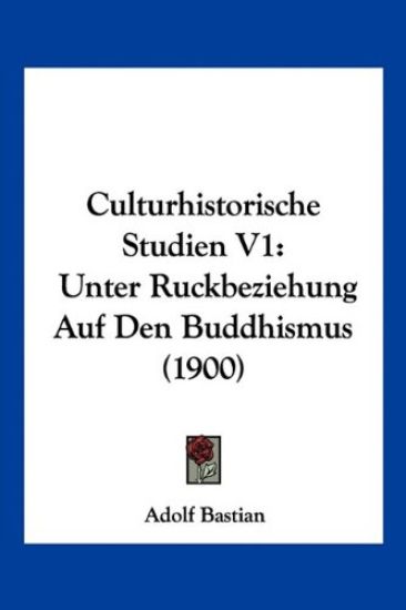 Bastian, A: Culturhistorische Studien V1