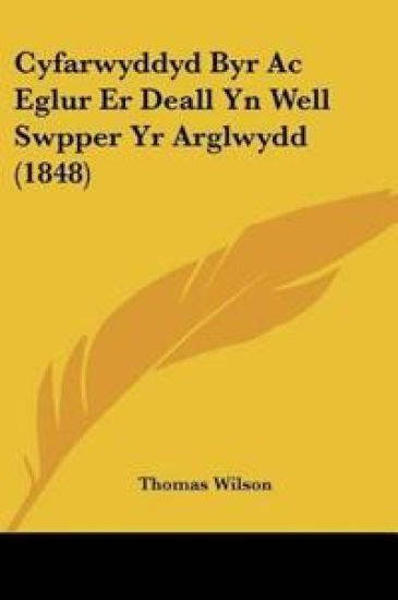 Cyfarwyddyd Byr Ac Eglur Er Deall Yn Well Swpper Yr Arglwydd (1848)