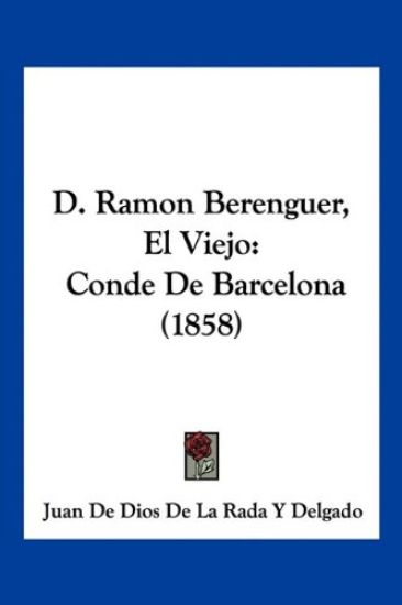 D. Ramon Berenguer, El Viejo