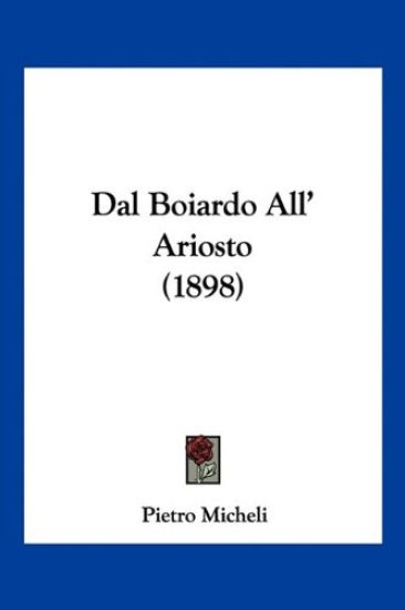 Dal Boiardo All' Ariosto (1898)
