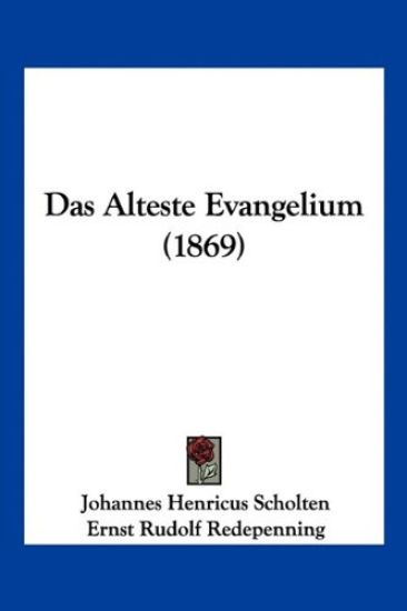 Scholten, J: Alteste Evangelium (1869)