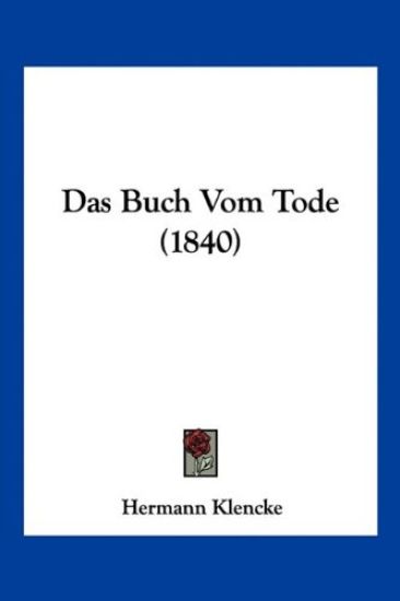 Klencke, H: Buch Vom Tode (1840)