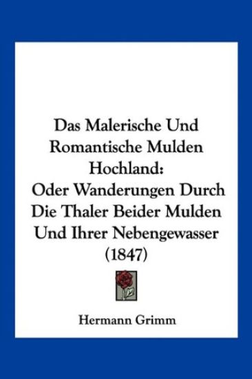 Grimm, H: Malerische Und Romantische Mulden Hochland