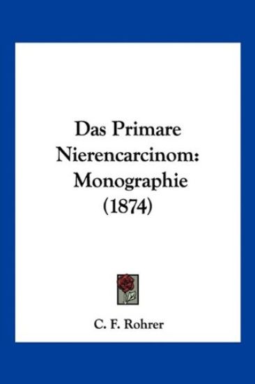 Rohrer, C: Primare Nierencarcinom