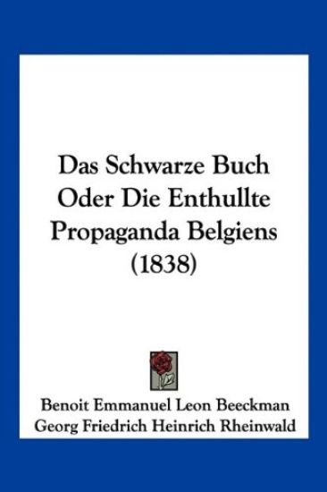 Beeckman, B: Schwarze Buch Oder Die Enthullte Propaganda Bel
