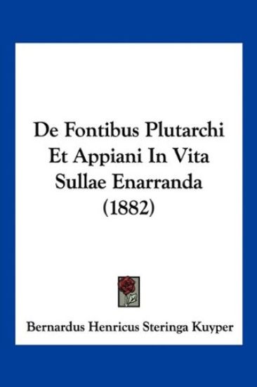 De Fontibus Plutarchi Et Appiani In Vita Sullae Enarranda (1882)