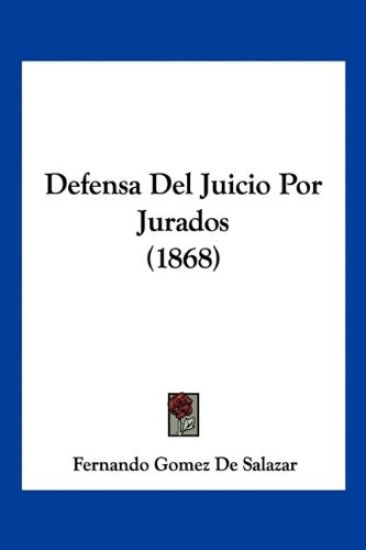 Defensa Del Juicio Por Jurados (1868)