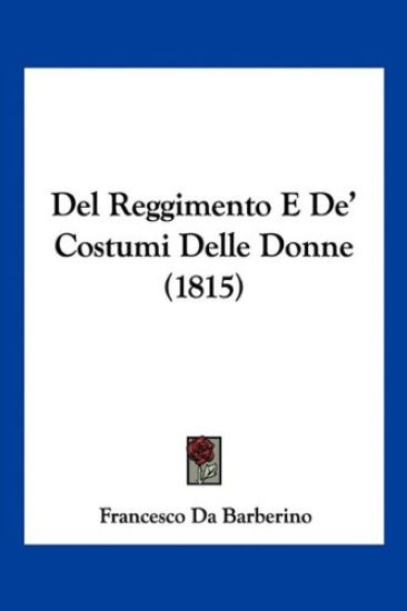 Del Reggimento E De' Costumi Delle Donne (1815)