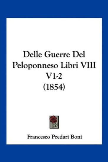 Delle Guerre Del Peloponneso Libri VIII V1-2 (1854)