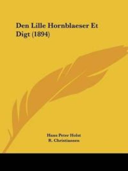 Den Lille Hornblaeser Et Digt (1894)