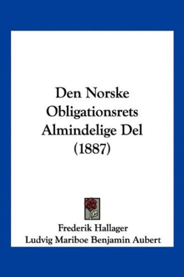 Den Norske Obligationsrets Almindelige Del (1887)