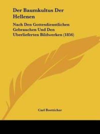 Boetticher, C: Baumkultus Der Hellenen
