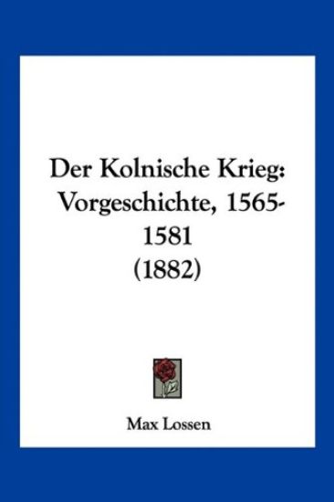 Lossen, M: Kolnische Krieg