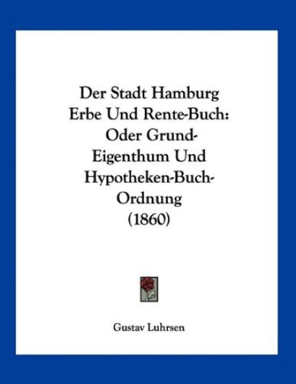 Luhrsen, G: Stadt Hamburg Erbe Und Rente-Buch