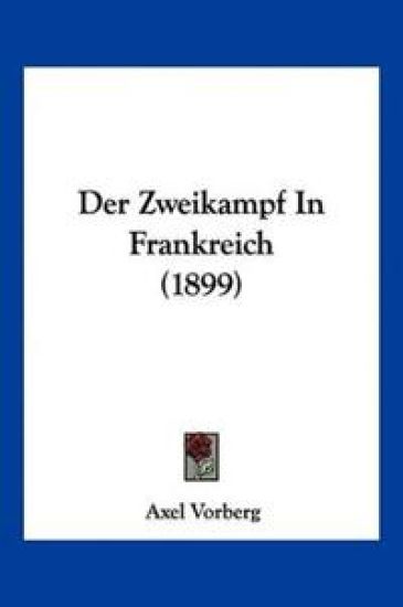 Vorberg, A: Zweikampf In Frankreich (1899)