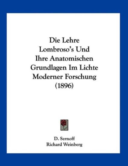 Sernoff, D: Lehre Lombroso's Und Ihre Anatomischen Grundlage