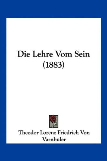 Varnbuler, T: Lehre Vom Sein (1883)