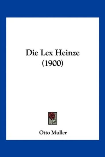 Muller, O: Lex Heinze (1900)