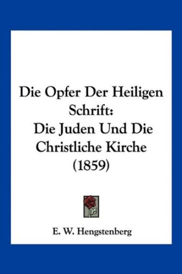 Hengstenberg, E: Opfer Der Heiligen Schrift
