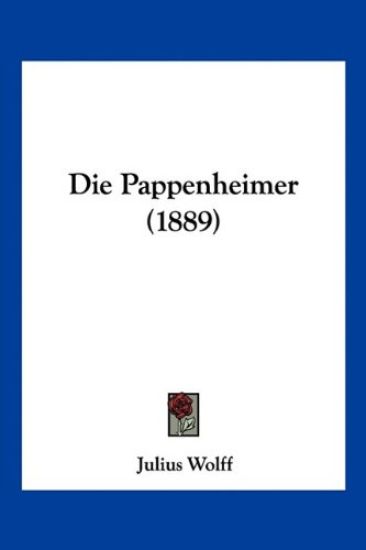 Wolff, J: Pappenheimer (1889)