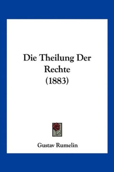 Rumelin, G: Theilung Der Rechte (1883)