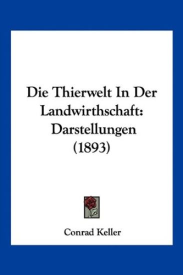Keller, C: Thierwelt In Der Landwirthschaft