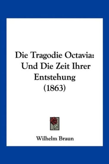 Braun, W: Tragodie Octavia