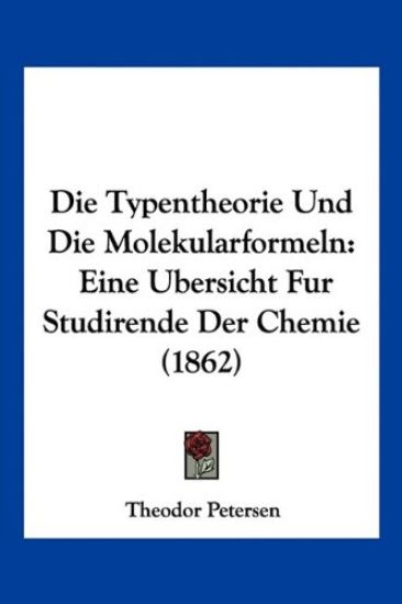 Petersen, T: Typentheorie Und Die Molekularformeln