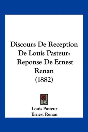 Discours De Reception De Louis Pasteur