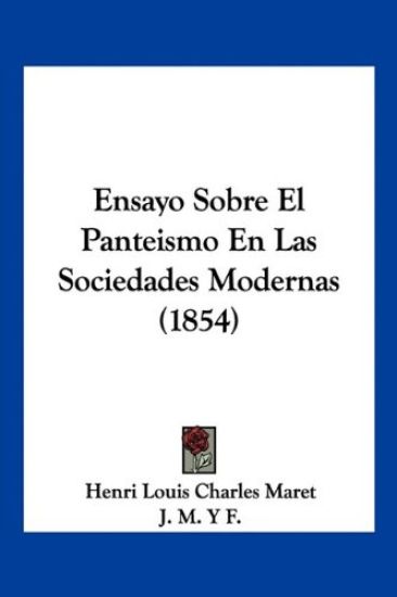 Ensayo Sobre El Panteismo En Las Sociedades Modernas (1854)