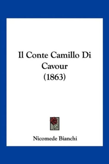 Il Conte Camillo Di Cavour (1863)