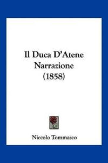 Il Duca D'Atene Narrazione (1858)
