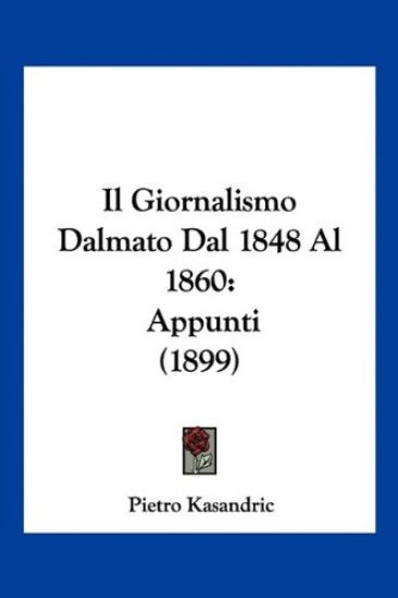 Il Giornalismo Dalmato Dal 1848 Al 1860