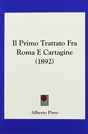 Il Primo Trattato Fra Roma E Cartagine (1892)